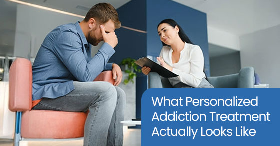 What personalized addiction treatment actually looks like